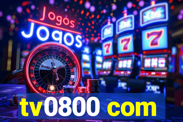 tv0800 com